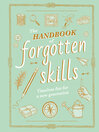 The Handbook of Forgotten Skills